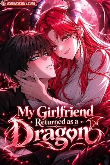My Girlfriend Returned as a Dragons